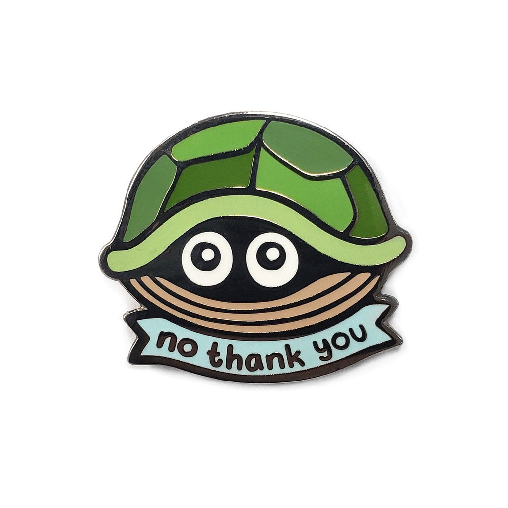 No Thank You Pin