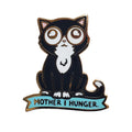 Mother I Hunger Cat Pin